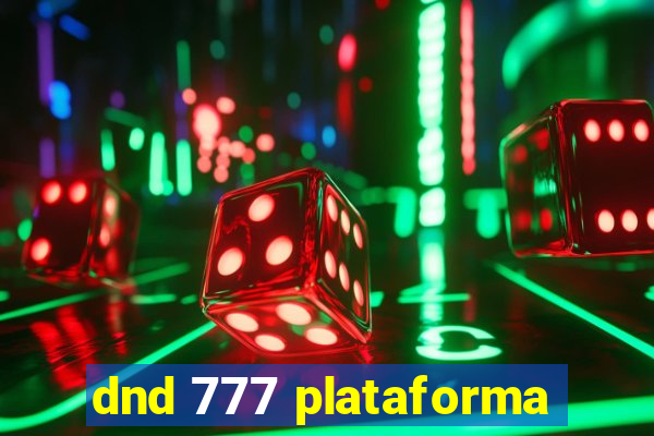 dnd 777 plataforma